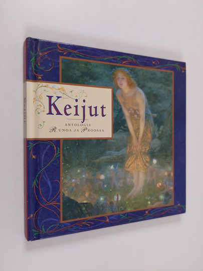 Tytti Träff (toim.) : Keijut-antologia : runoa ja proosaa