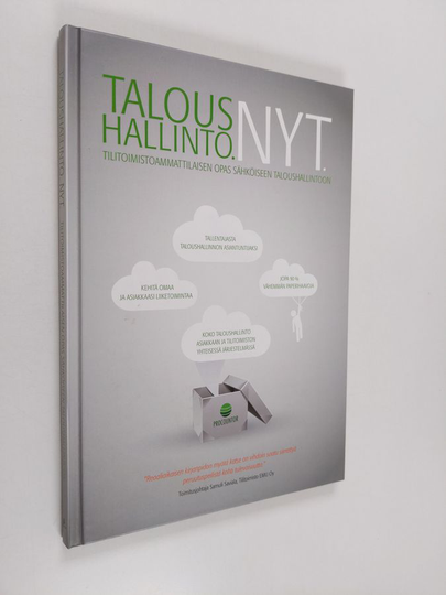 Taloushallinto. Nyt : tilitoimistoammattilaisen opas sähköiseen taloushallintoon