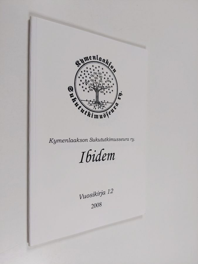 sukututkimusseura Kymenlaakson : Kymenlaakson Sukututkimusseura ry. Ibidem : Vuosikirja 12 2005
