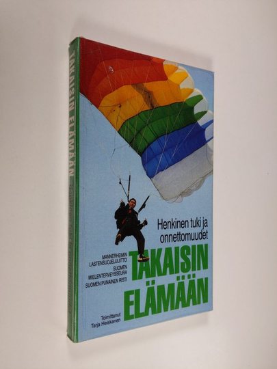 Takaisin elämään : henkinen tuki ja onnettomuudet