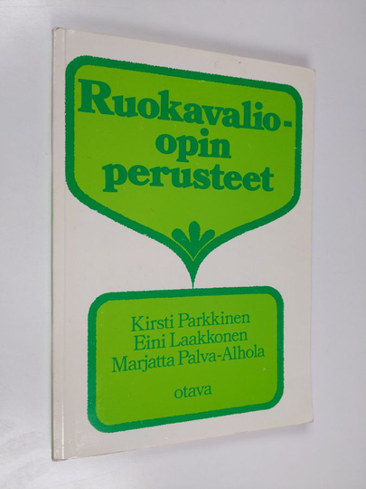 Kirsti Parkkinen : Ruokavalio-opin perusteet