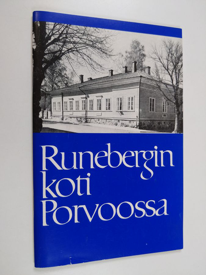 J. E. Strömborg : Runebergin koti Porvoossa