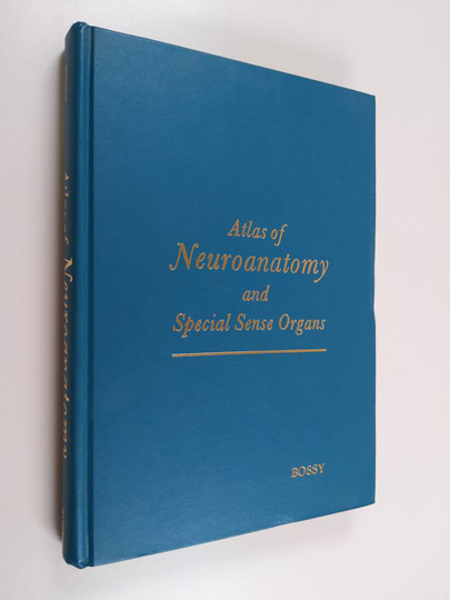 Jean Bossy : Atlas of Neuroanatomy and special sense organs