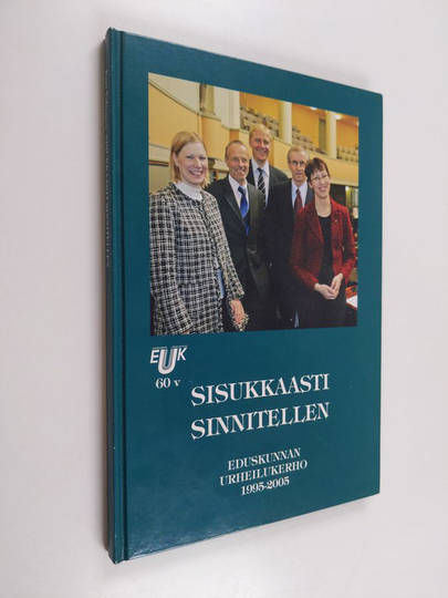 Kari Valtonen : Sisukkaasti sinnitellen : eduskunnan urheilukerho 1995-2005