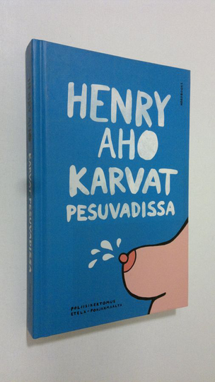 Henry Aho : Karvat pesuvadissa