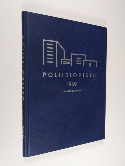 Poliisiopisto : Alipäällystökurssi 11 ; Miehistökurssi 16 ; Kokelaskurssit 20-21, 1969 - (Kevätlukukausi)