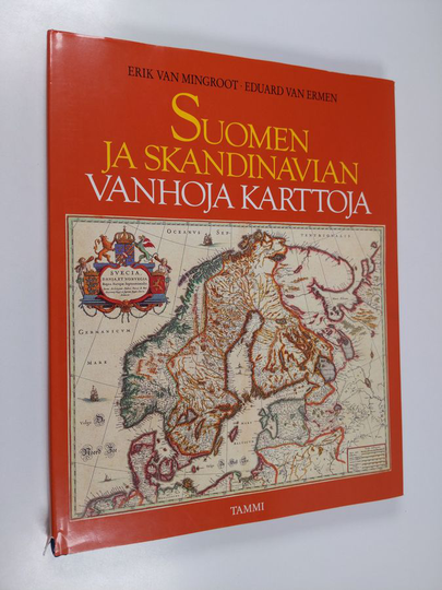 Erik van Mingroot : Suomen ja Skandinavian vanhoja karttoja