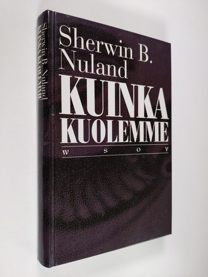 Sherwin B. Nuland : Kuinka kuolemme