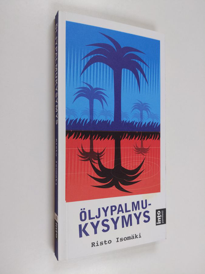 Risto Isomäki : Öljypalmukysymys