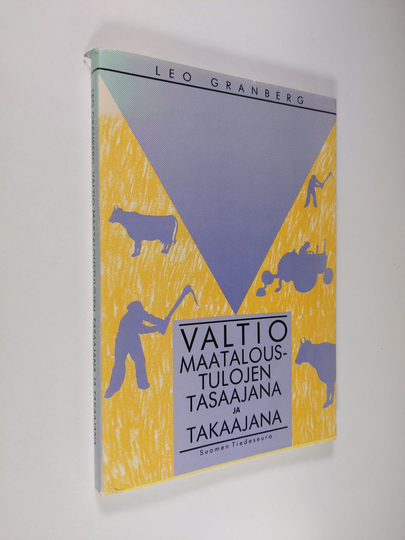 Leo Granberg : Valtio maataloustulojen tasaajana ja takaajana