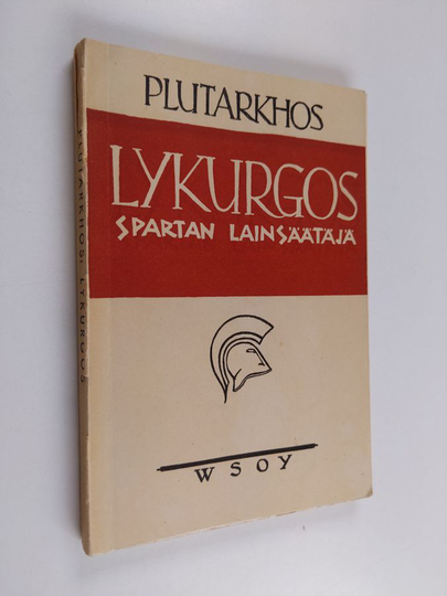 Plutarkhos : Lykurgos : Spartan lainsäätäjä
