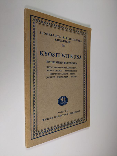 Kyösti Wilkuna : Kyösti Wilkunan historiallisia kertomuksia