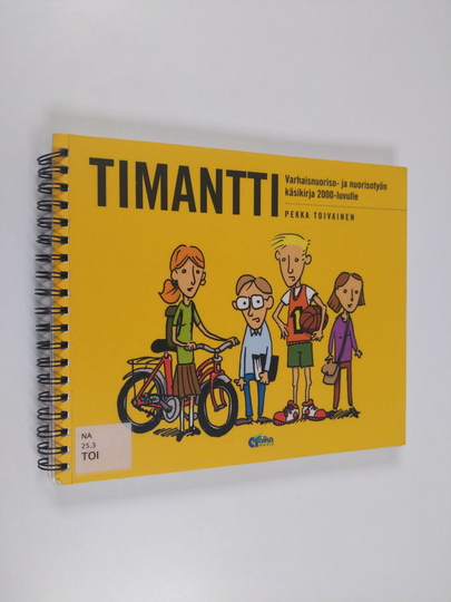 Pekka Toivainen : Timantti : varhaisnuoriso- ja nuorisotyön käsikirja 2000-luvulle