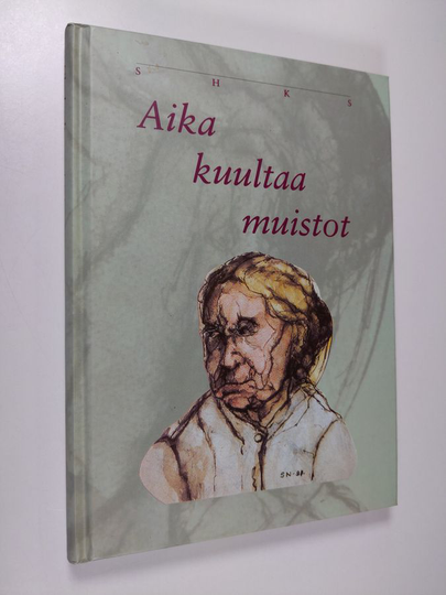 Aika kuultaa muistot