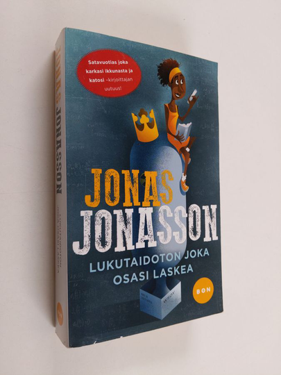 Jonas Jonasson : Lukutaidoton joka osasi laskea
