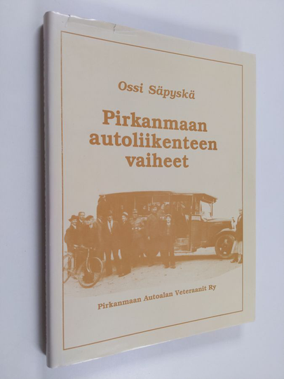 Ossi Säpyskä : Pirkanmaan autoliikenteen vaiheet