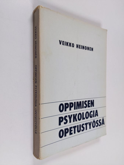 Veikko Heinonen : Oppimisen psykologia opetustyössä