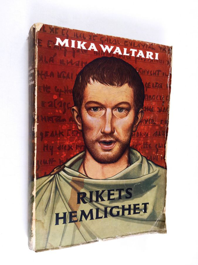Mika Waltari : Rikets hemlighet : Elva brev från Marcus Mezentius Manilianus om våren år trettio efter Kristus