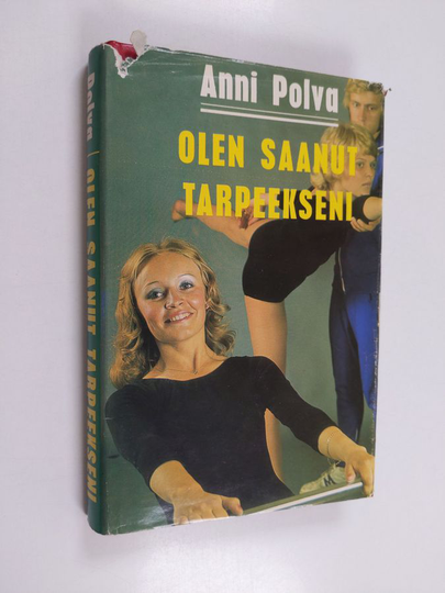Anni Polva : Olen saanut tarpeekseni