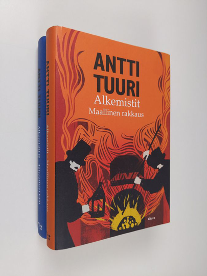 Antti Tuuri : Alkemistit 1-2 : maallinen rakkaus ; taivaalliset häät
