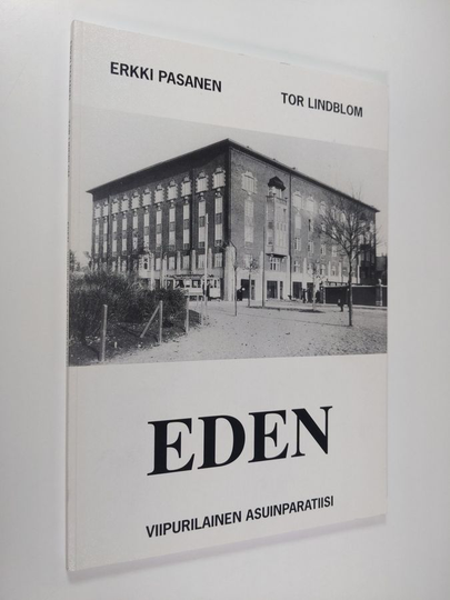 Erkki Pasanen : Eden : viipurilainen asuinparatiisi