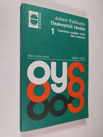 Juhani Kyläkallio : Osakeyhtiö tänään : toiminta vuoden 1978 lain mukaan 1