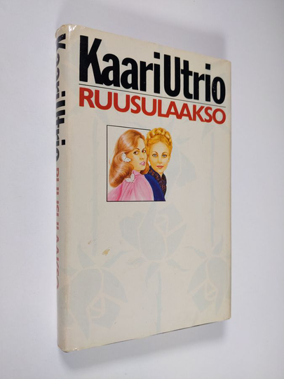 Kaari Utrio : Ruusulaakso