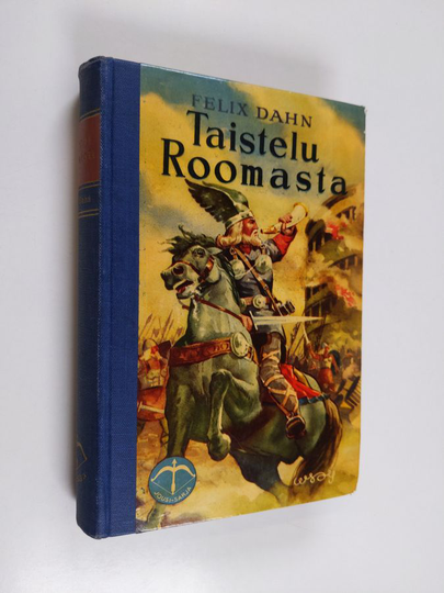 Felix Dahn : Taistelu Roomasta