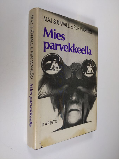 Maj Sjöwall : Mies parvekkeella : romaani rikoksesta