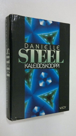 Danielle Steel : Kaleidoskooppi