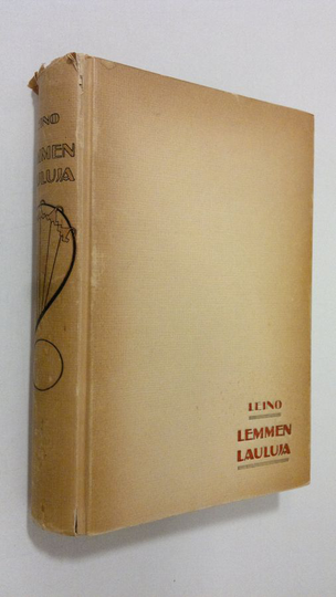 Eino Leino : Lemmen lauluja : valikoima