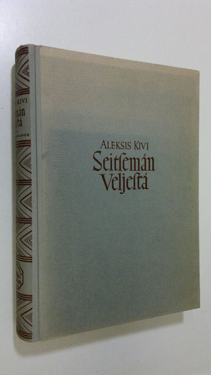 Aleksis Kivi : Seitsemän veljestä : kertomus : elokuvapainos