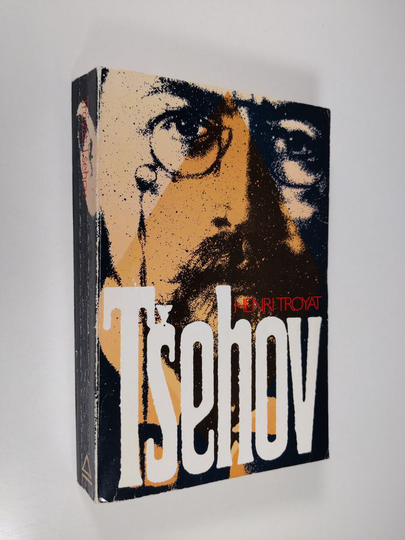 Henri Troyat : Anton Tsehov
