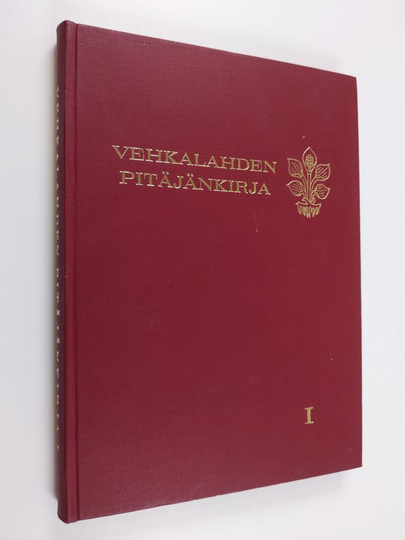 Matti ym. Punttila (Toim.) : Vehkalahden pitäjänkirja 1
