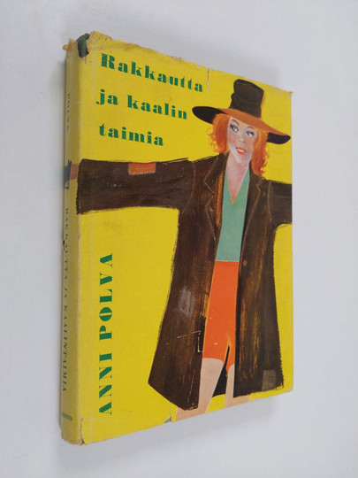 Anni Polva : Rakkautta ja kaalintaimia
