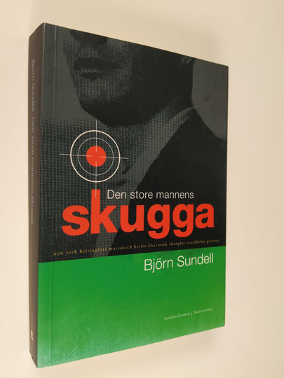 Bjorn Sundell : Den store mannens skugga : kriminalroman