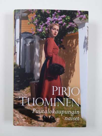Pirjo Tuominen : Puutalokaupungin naiset