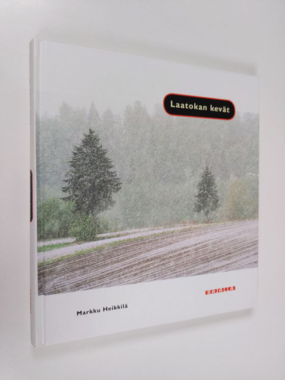 Markku Heikkilä : Laatokan kevät