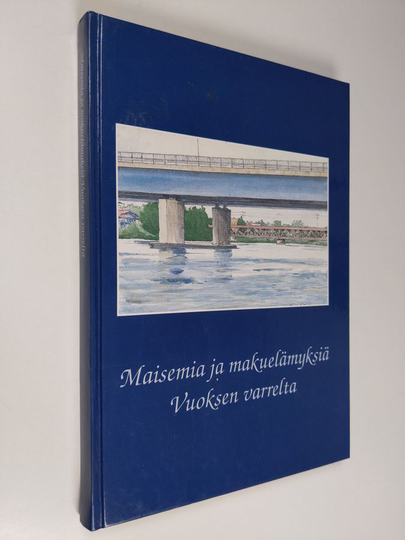 Maisemia : Maisemia ja makuelämyksiä Vuoksen varrelta