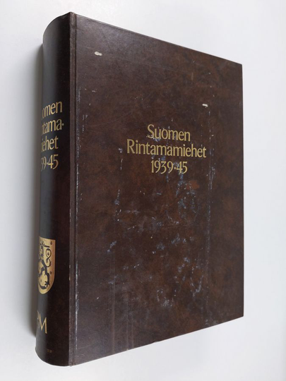 Suomen rintamamiehet 1939-45 Päämaja : sodanjohto, erillisjoukot, reservit