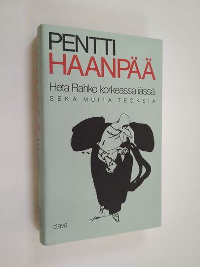 Pentti Haanpää : Kootut teokset 7 : Heta Rahko korkeassa iässä ja muita teoksia