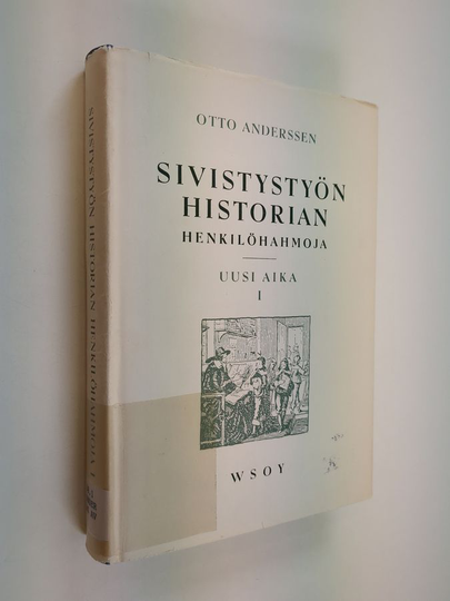 Otto Anderssen : Sivistystyön historian henkilöhahmoja : uusi aika 1