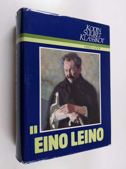 Eino Leino : Kodin suuret klassikot - Eino Leino 2