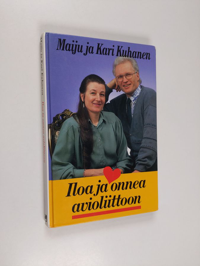Maiju Kuhanen : Iloa ja onnea avioliittoon