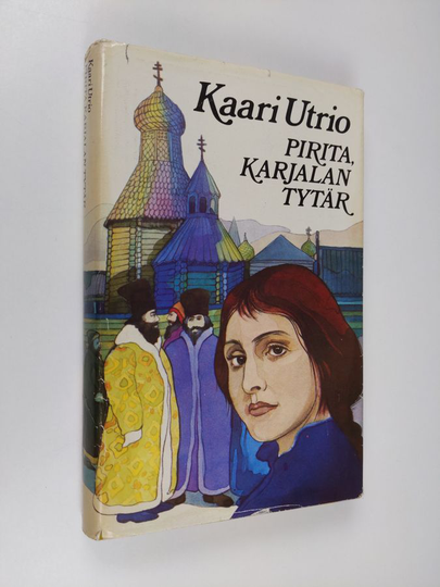 Kaari Utrio : Pirita, Karjalan tytär
