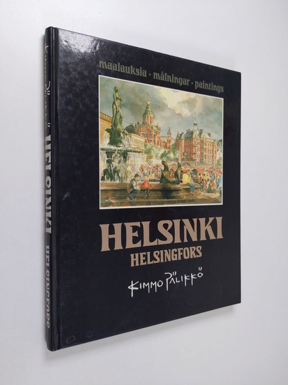 Kimmo Pälikkö : Helsinki = Helsingfors