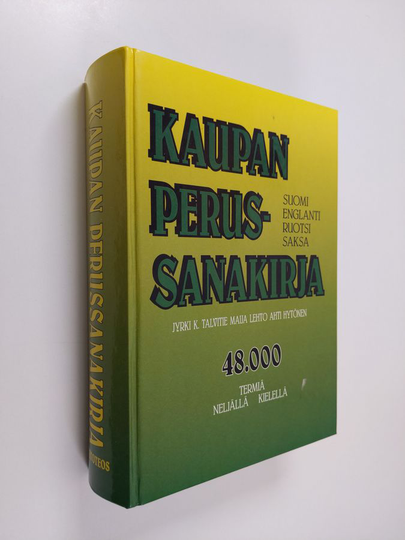 Jyrki Talvitie : Kaupan perussanakirja : suomi - englanti - ruotsi - saksa