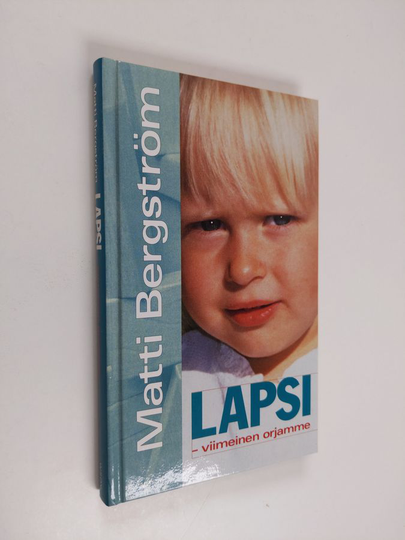 Matti Bergström : Lapsi - viimeinen orjamme