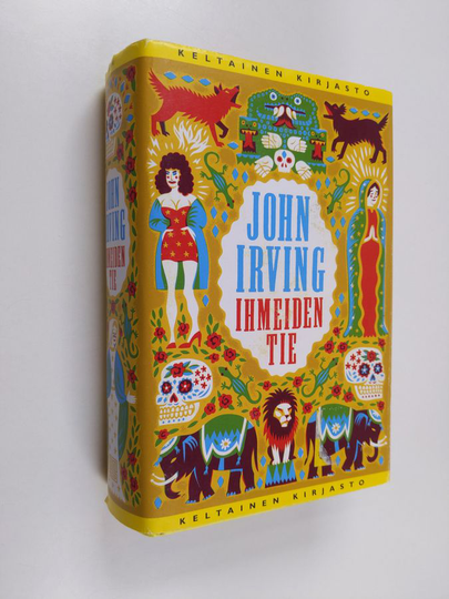 John Irving : Ihmeiden tie