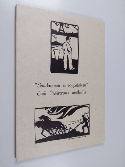 "Satakunnan eurooppalainen" : Emil Cedercreutz matkoilla